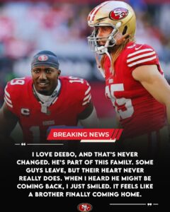 Deebo Samuel Returns to the San Francisco 49ers — The Prodigal Son’s Journey Back Home Welcomed by His Brothers