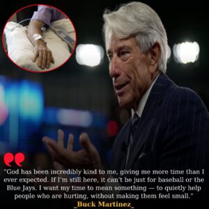 BREAKING: Buck Martinez’s Second Life — The Quiet Mission That Began After Cancer and Is Now Redefining His Legacy